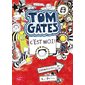 Tom Gates, c'est moi !, Tome 1, Tom Gates