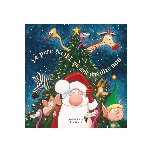 Père Noël ne sait pas dire non (Le)