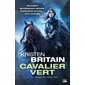 La première cavalière, Tome 2, Cavalier vert