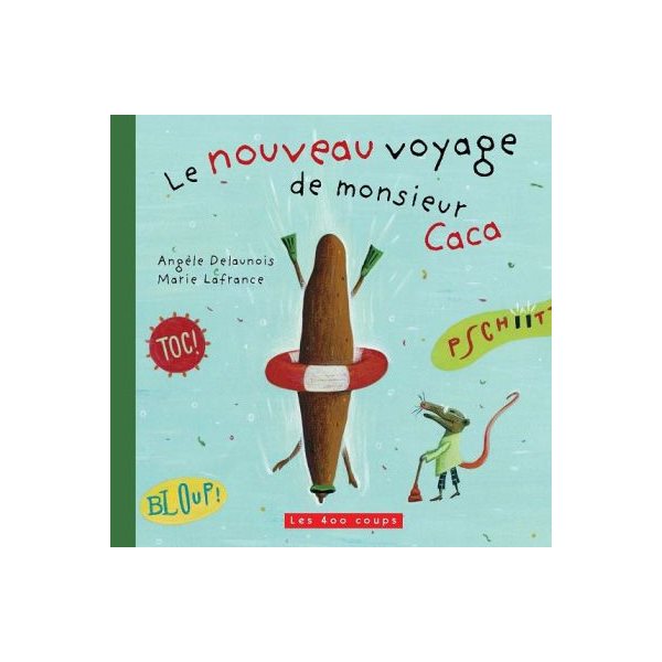 Nouveau voyage de Monsieur Caca (Le)