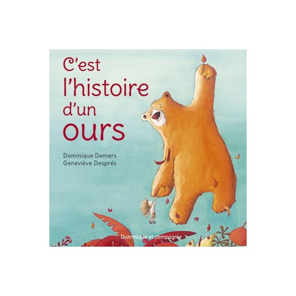 C'est l'histoire d'un ours