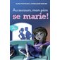 Au secours, mon père se marie!, Tome 5, C'est quoi le rapport?