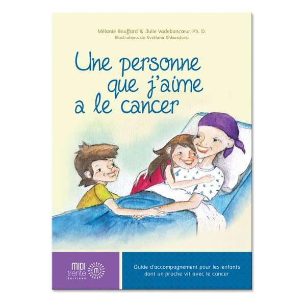 Une personne que j'aime a le cancer