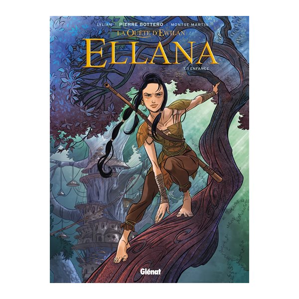 Enfance, Tome 1, La quête d'Ewilan : Ellana