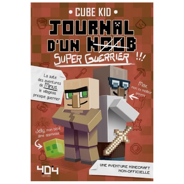 Super-guerrier !!!, Tome 2, Journal d'un noob