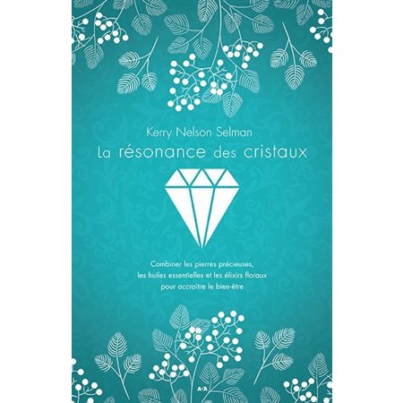 La résonance des cristaux