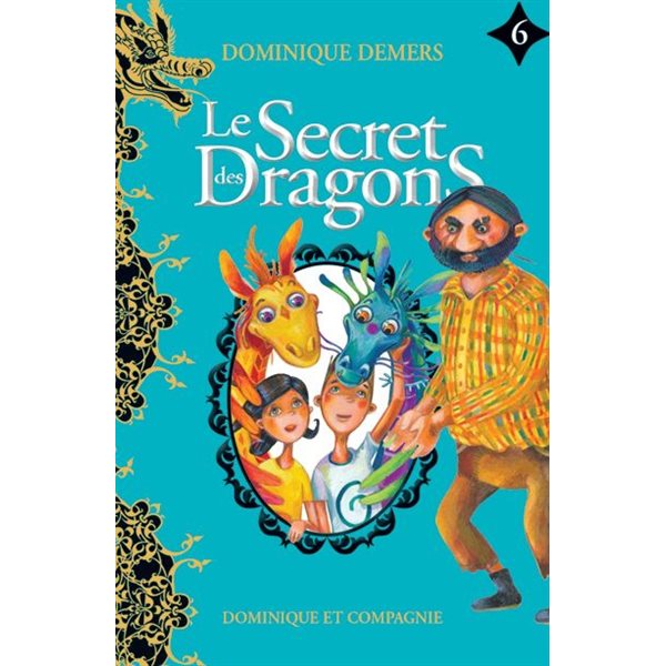 Le secret des dragons T.06