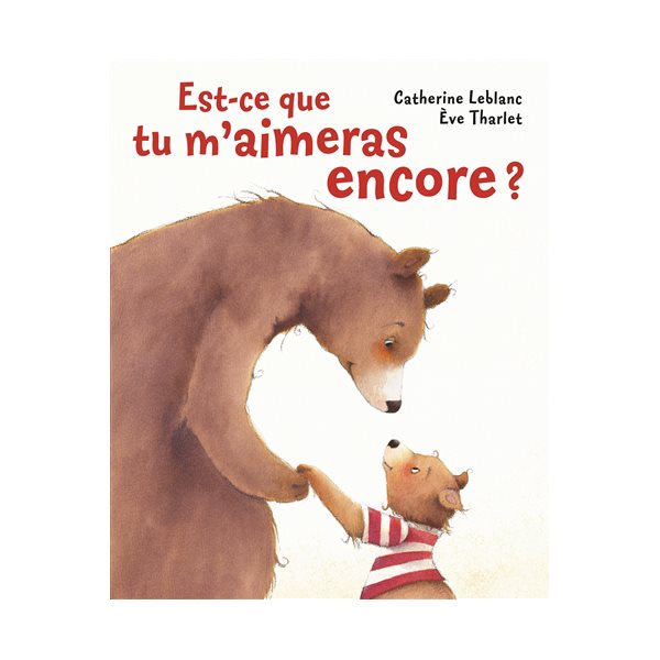 Est-ce que tu m'aimeras encore ?