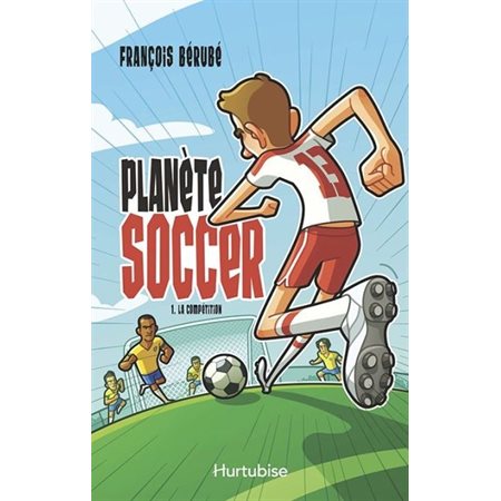 La compétition, Tome 1, Planète soccer