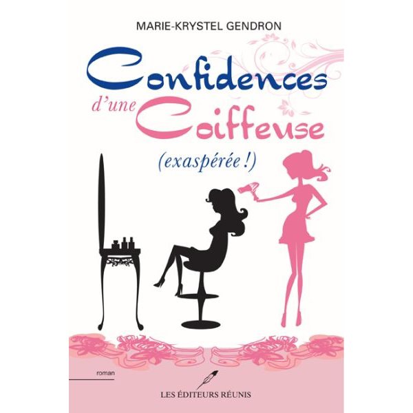 Confidences d'une coiffeuse (exaspérée!)