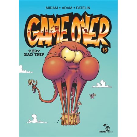 Very bad trip, Tome 15, Game over