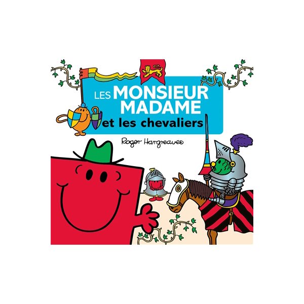 Les Monsieur Madame et les chevaliers