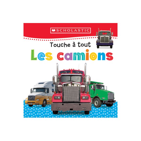 Les camions, Touche à tout