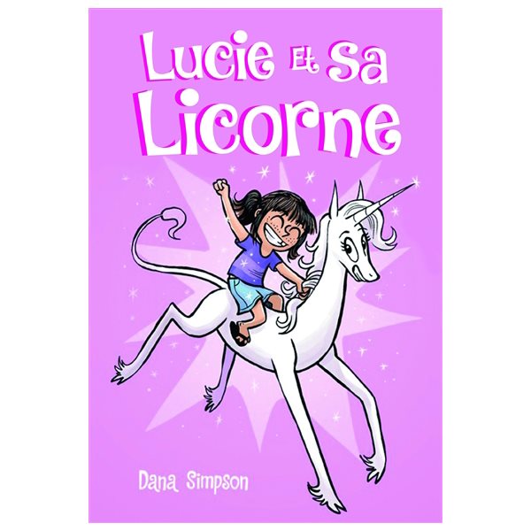 Lucie et sa licorne, Tome 1