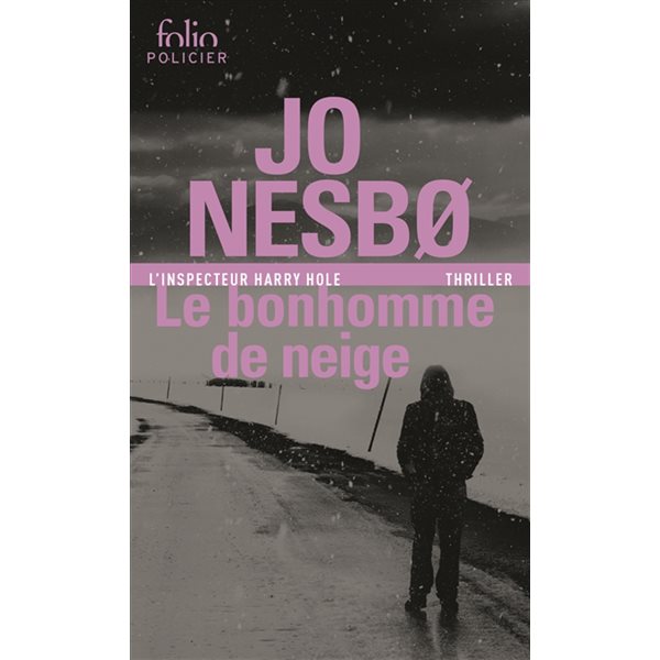 Le bonhomme de neige, Une enquête de l'inspecteur Harry Hole