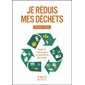 Je réduis mes déchets