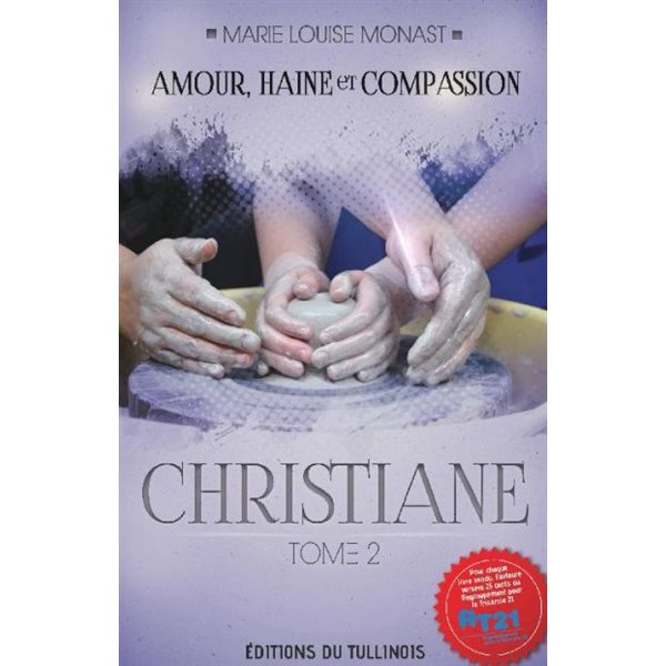 Christiane, Tome 2, Amour, haine et compassion