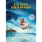 Disparition, Tome 8, La nef des fous