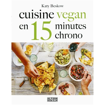 Cuisine vegan en 15 minutes chrono