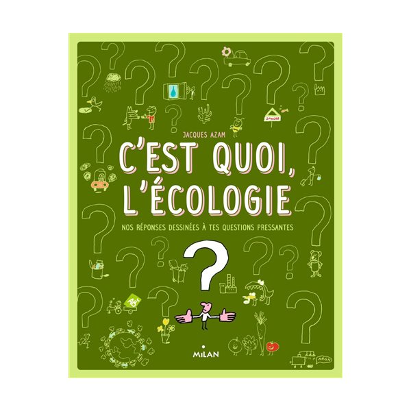 C'est quoi, l'écologie ?