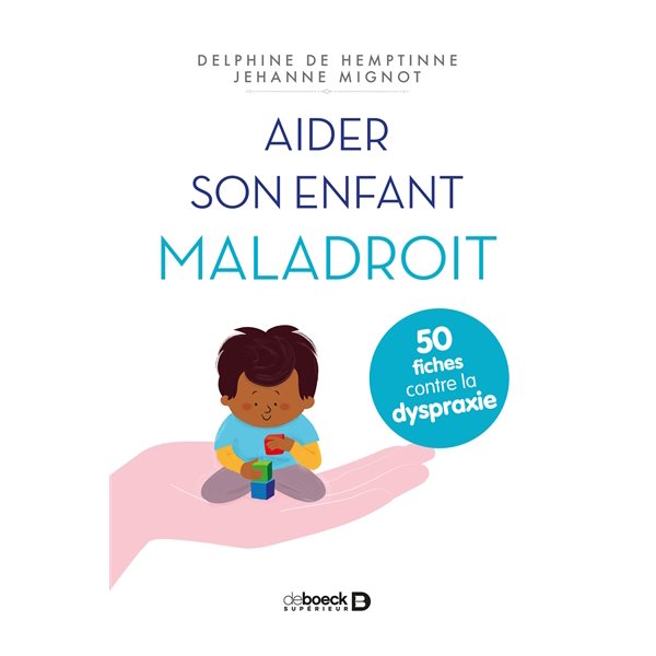 Aider son enfant maladroit