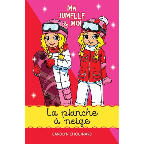 La planche à neige, Tome 4, Ma jumelle et moi