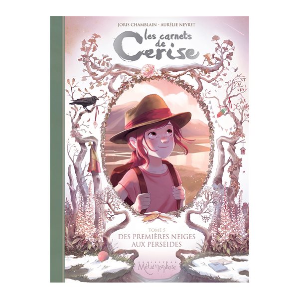 Des premières neiges aux Perséides, Tome 5, Les carnets de Cerise