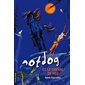 Notdog et le cheval de feu, Tome 19, Notdog