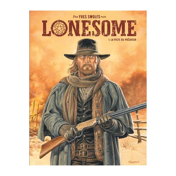 La piste du prêcheur, Tome 1, Lonesome