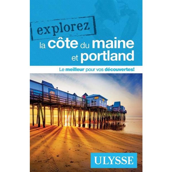 Explorez Portland et la Côte du Maine