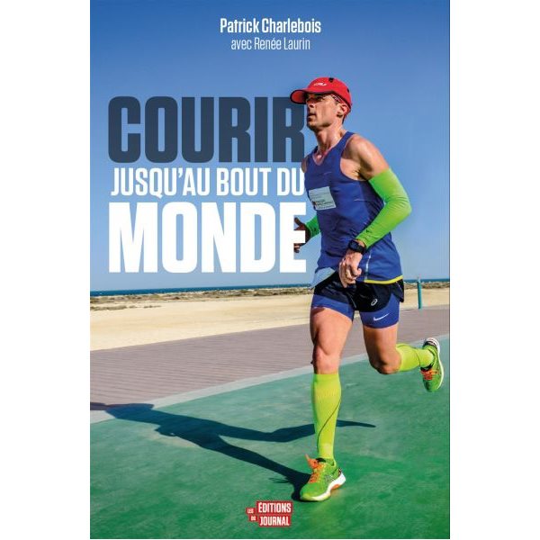 Courir jusqu'au bout du monde