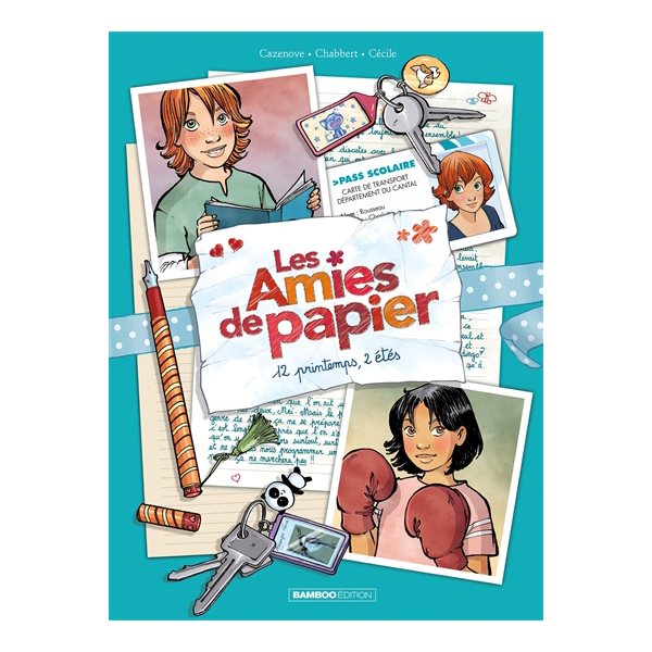 12 printemps, 2 étés, Tome 2, Les amies de papier