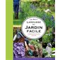 Le petit Larousse du jardin facile