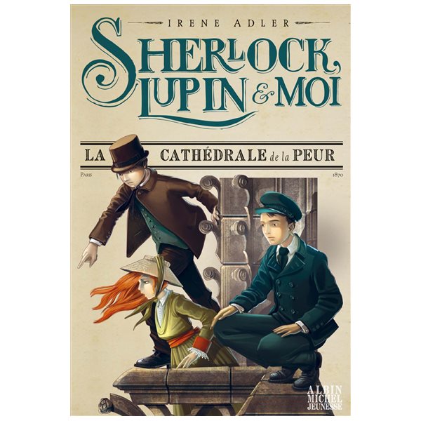 La cathédrale de la peur, Tome 4, Sherlock, Lupin & moi