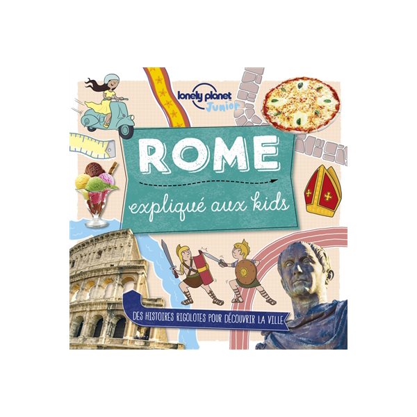 Rome expliqué aux kids