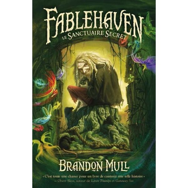 Le sanctuaire secret, Tome 1, Fablehaven