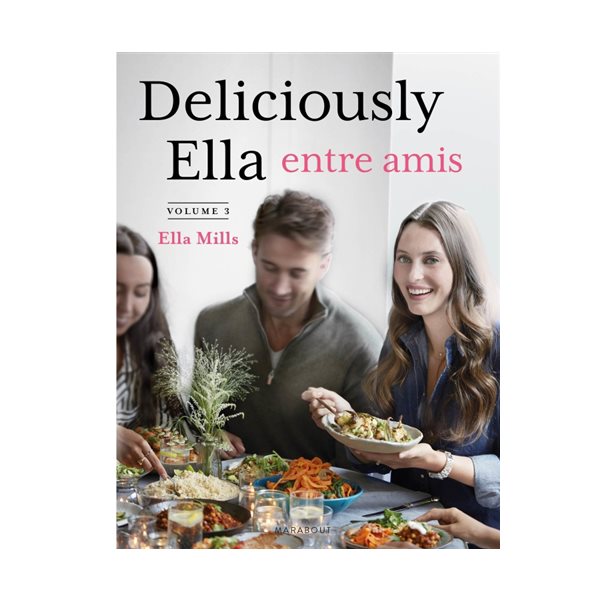 Deliciously Ella entre amis, Tome 3, Deliciously Ella