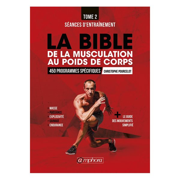 Séances d'entraînement, Tome 2, La bible de la musculation au poids du corps