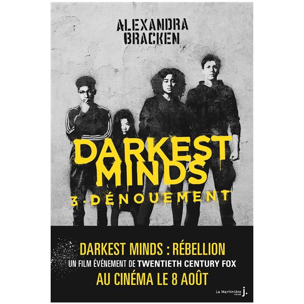 Dénouement, Tome 3, The darkest minds