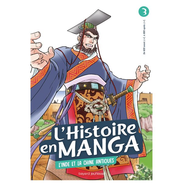 L'Inde et la Chine antiques, Tome 3, L'histoire en manga