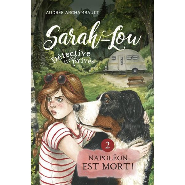 Napoléon est mort!, Tome 2, Sarah-Lou, détective (très) privée