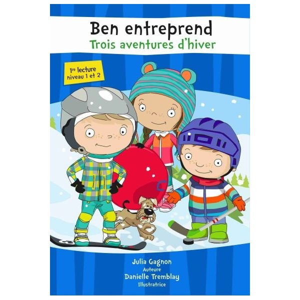 Ben entreprend TROIS AVENTURES D'HIVER