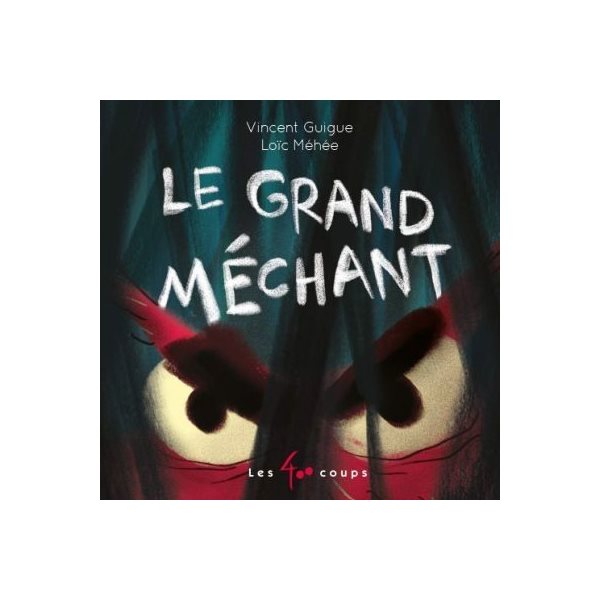 Le grand méchant