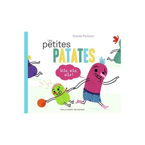 Vite, vite, vite !, Tome 2, Les Petites patates