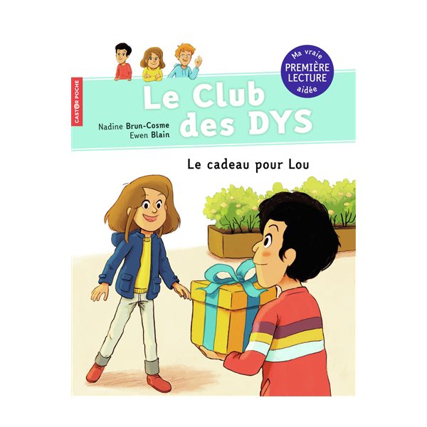 Le cadeau pour Lou, Le club des dys