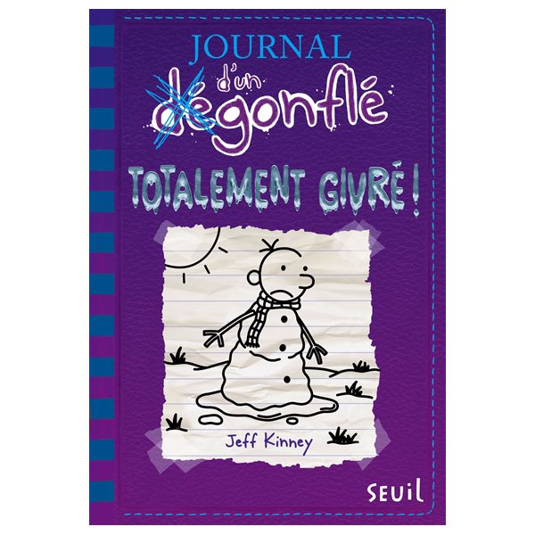 Totalement givré !, Tome 13, Journal d'un dégonflé