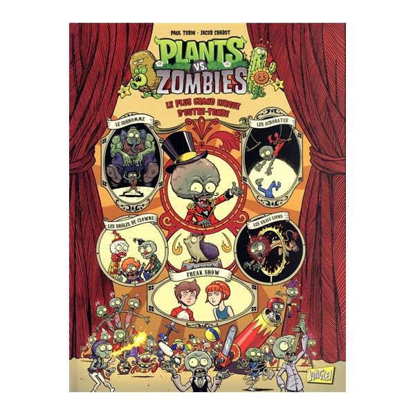 Le plus grand cirque d'outre-tombe, Tome 9, Plants vs zombies