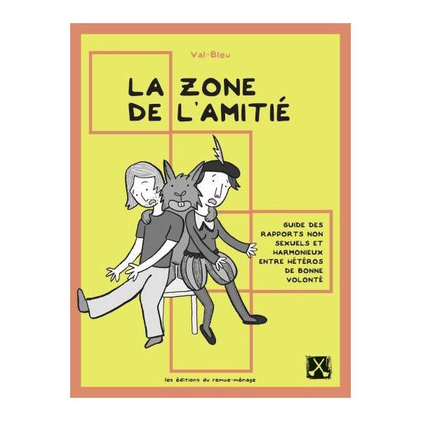 La zone de l'amitié