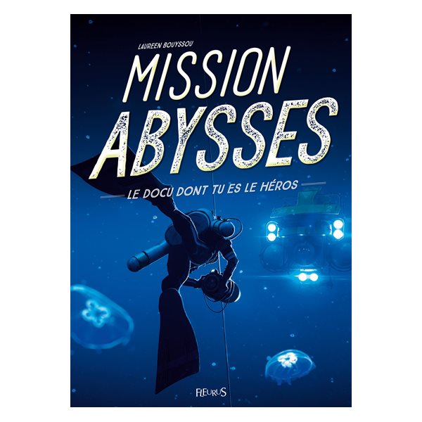 Mission abysses