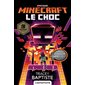 Minecraft: le choc